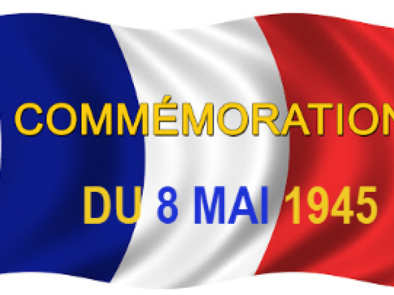 COMMÉMORATION DU 8 MAI 1945